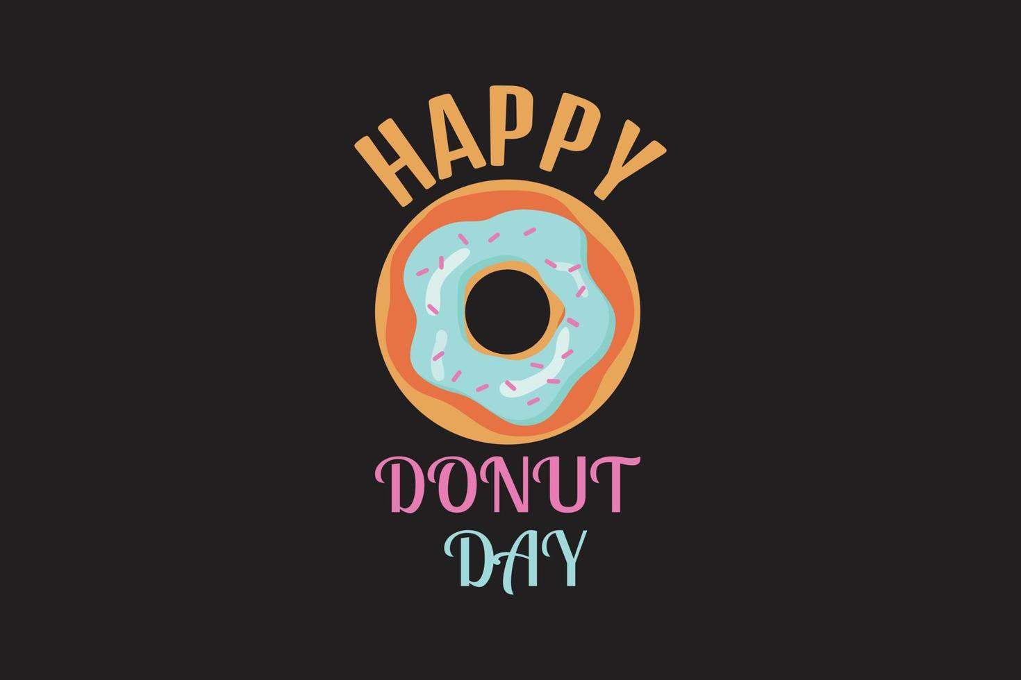 feliz dia do donut modelo personalizado de vetor para t-shirt.