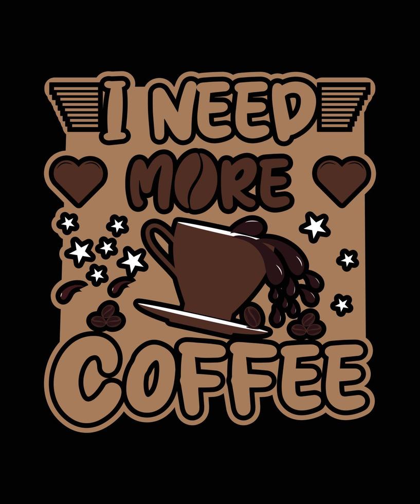 aqui está o meu novo design de t-shirt de café. vetor