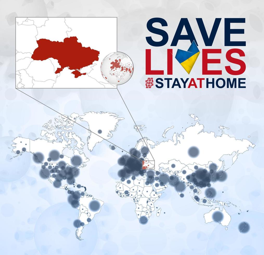 mapa-múndi com casos de coronavírus foco na ucrânia, doença covid-19 na ucrânia. slogan salvar vidas com bandeira da ucrânia. vetor