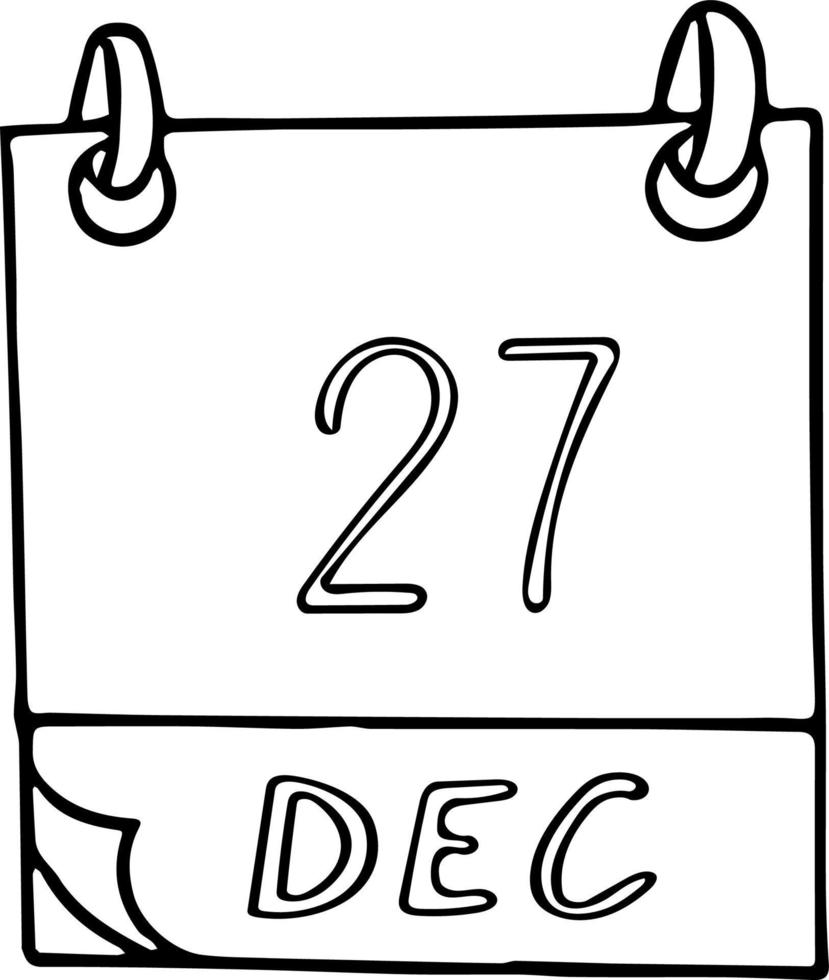 calendário desenhado à mão em estilo doodle. 27 de dezembro. dia, data. ícone, elemento de adesivo para design. planejamento, férias de negócios vetor