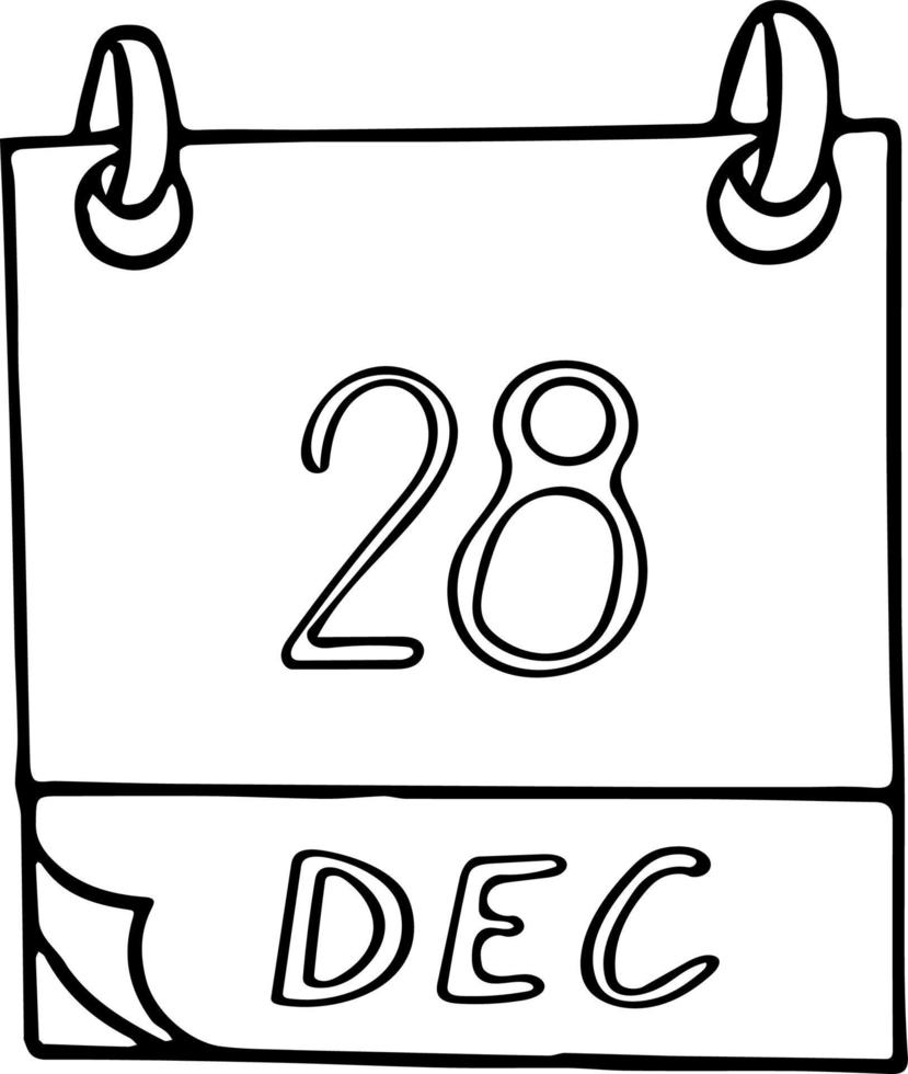 calendário desenhado à mão em estilo doodle. 28 de dezembro. dia, data. ícone, elemento de adesivo para design. planejamento, férias de negócios vetor