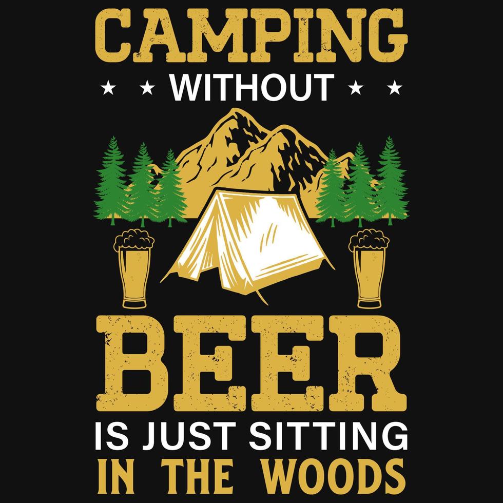 acampar com design de camiseta de cerveja vetor