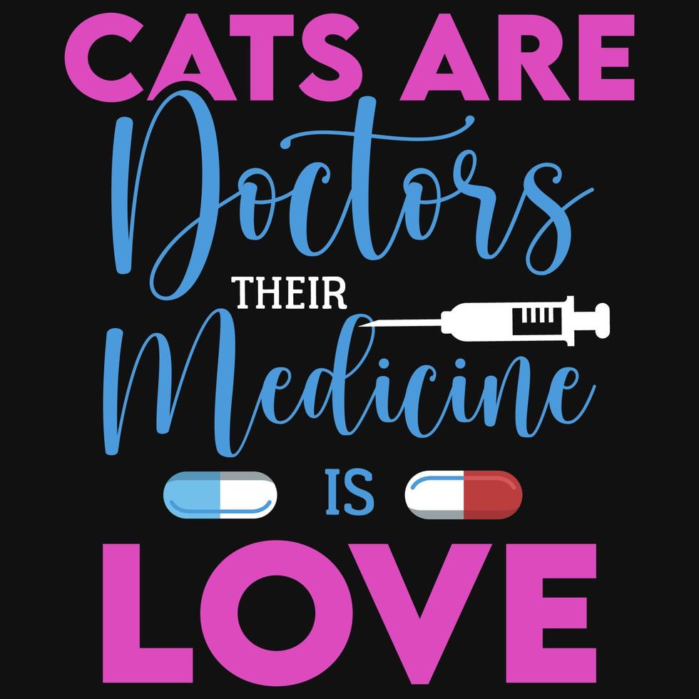 gatos são médicos medicina é amor design de camiseta vetor