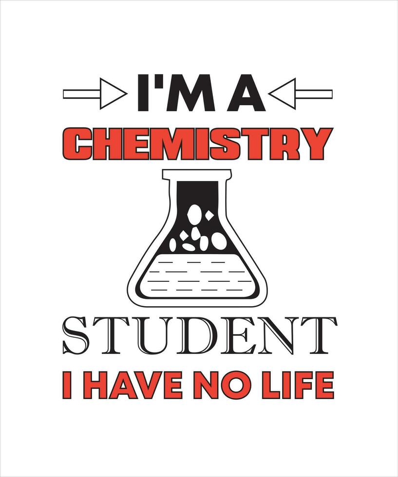 eu sou um estudante de química não tenho design de camiseta de vida vetor