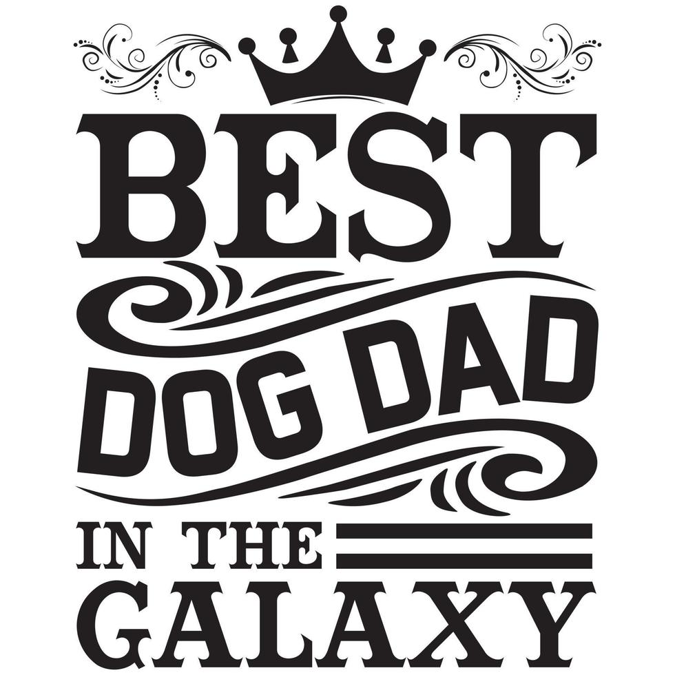 melhor pai de cachorro da galáxia vetor