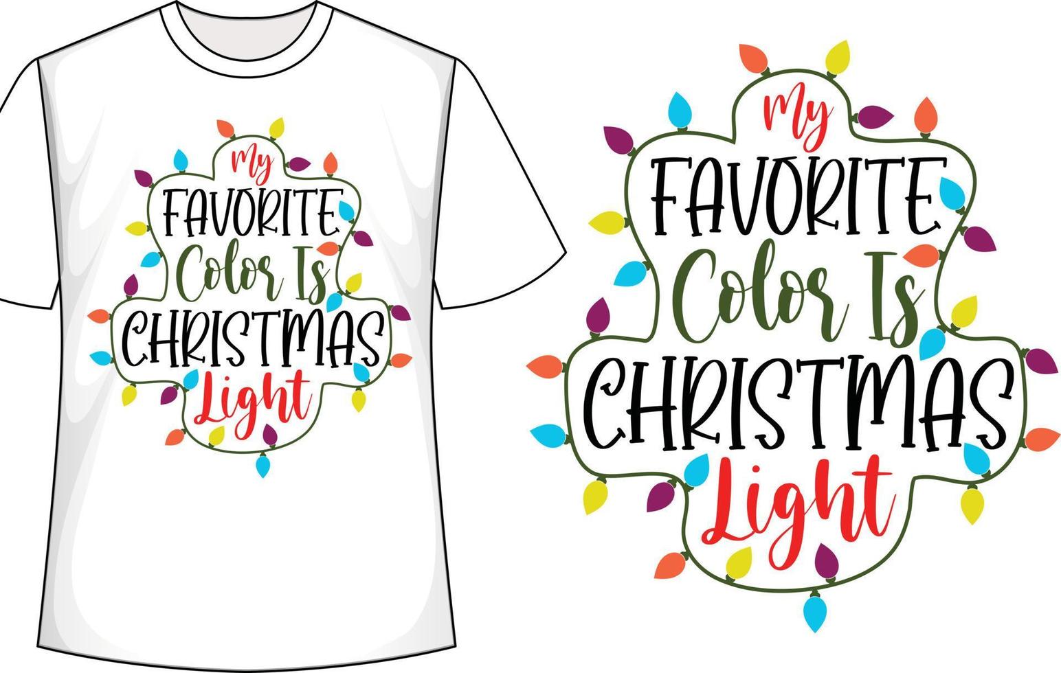 minha cor favorita é design de camiseta de natal luz de natal vetor