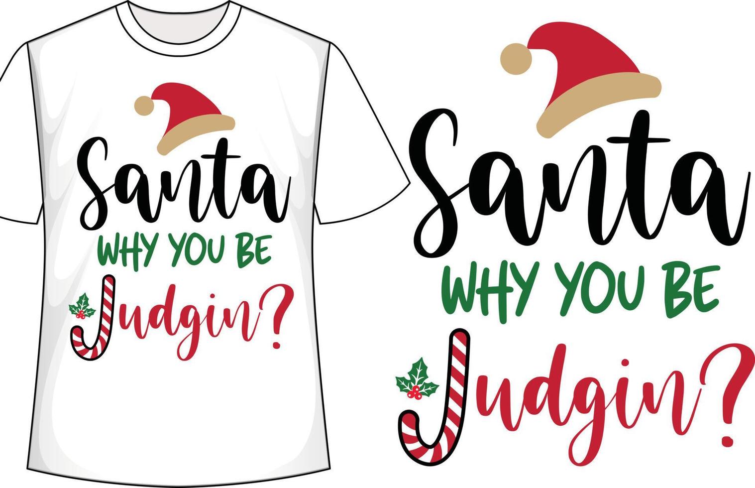 papai noel por que você está julgando design de camiseta de natal vetor