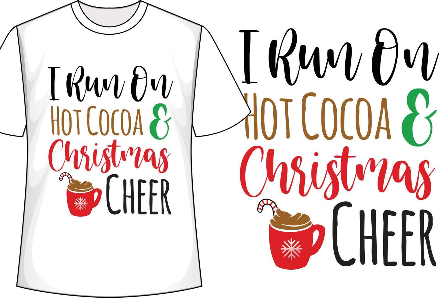 eu corro com chocolate quente e alegria de natal design de camiseta de natal vetor