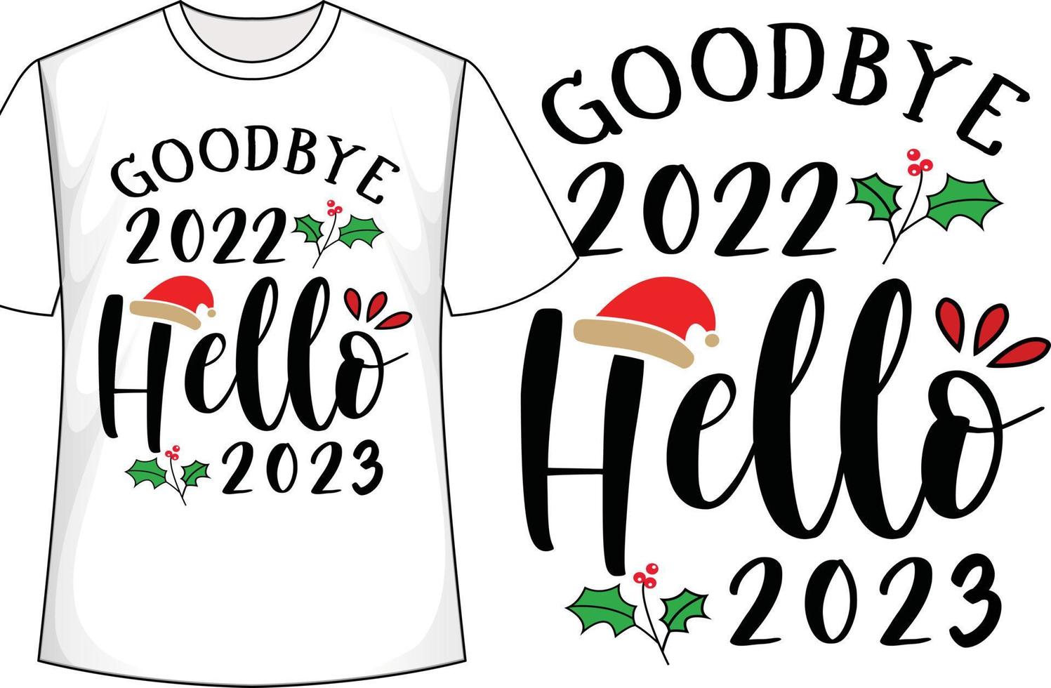 adeus 2022 olá 2023 design de camiseta de natal vetor