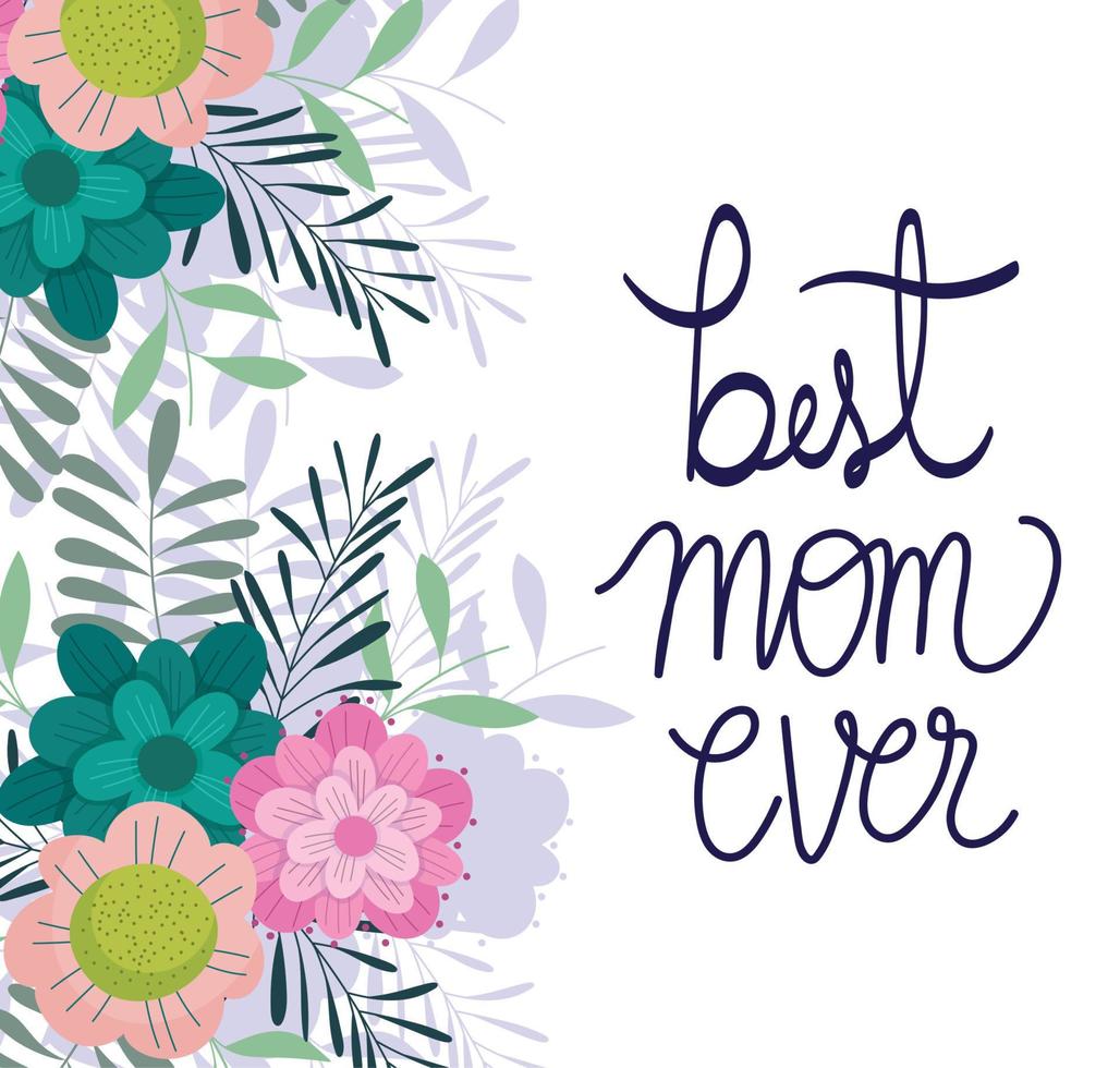 feliz dia das mães, melhor mãe de todos os tempos flores ramos cartão de natureza vetor