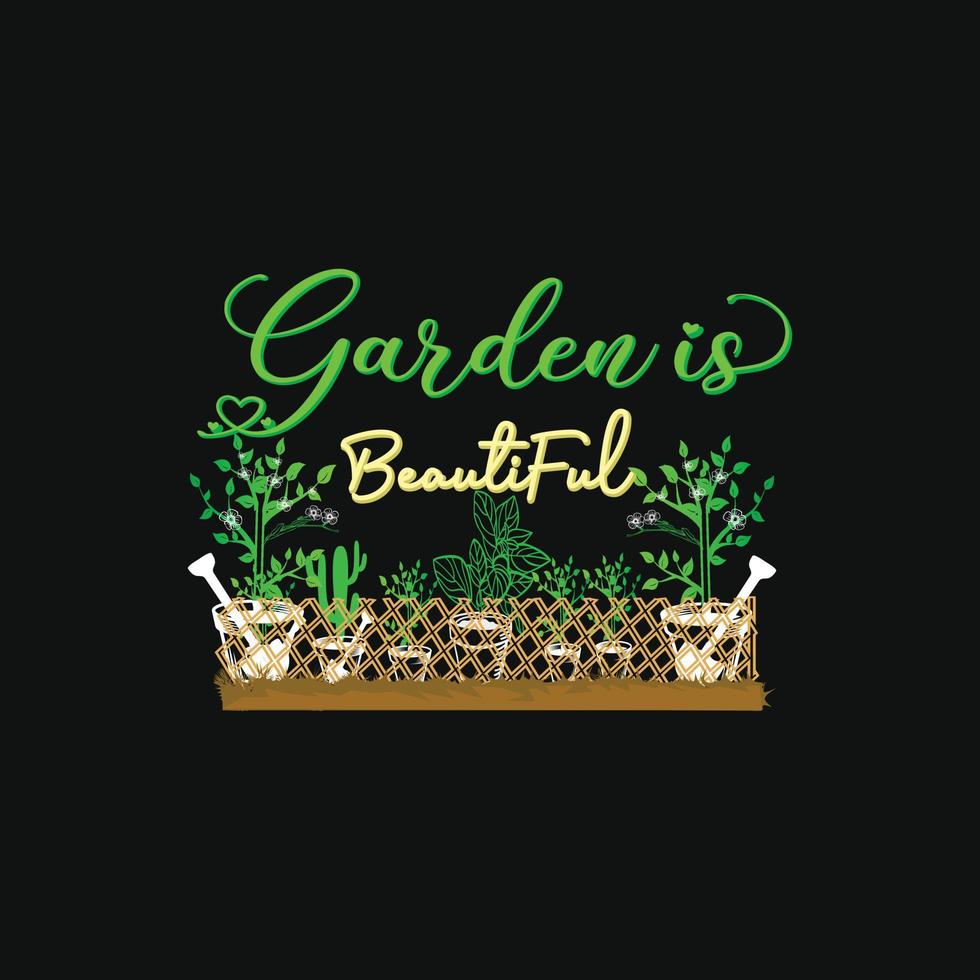 jardim é lindo modelo de t-shirt vetorial. gráficos vetoriais, design de tipografia de jardinagem. pode ser usado para imprimir canecas, designs de adesivos, cartões comemorativos, pôsteres, bolsas e camisetas. vetor