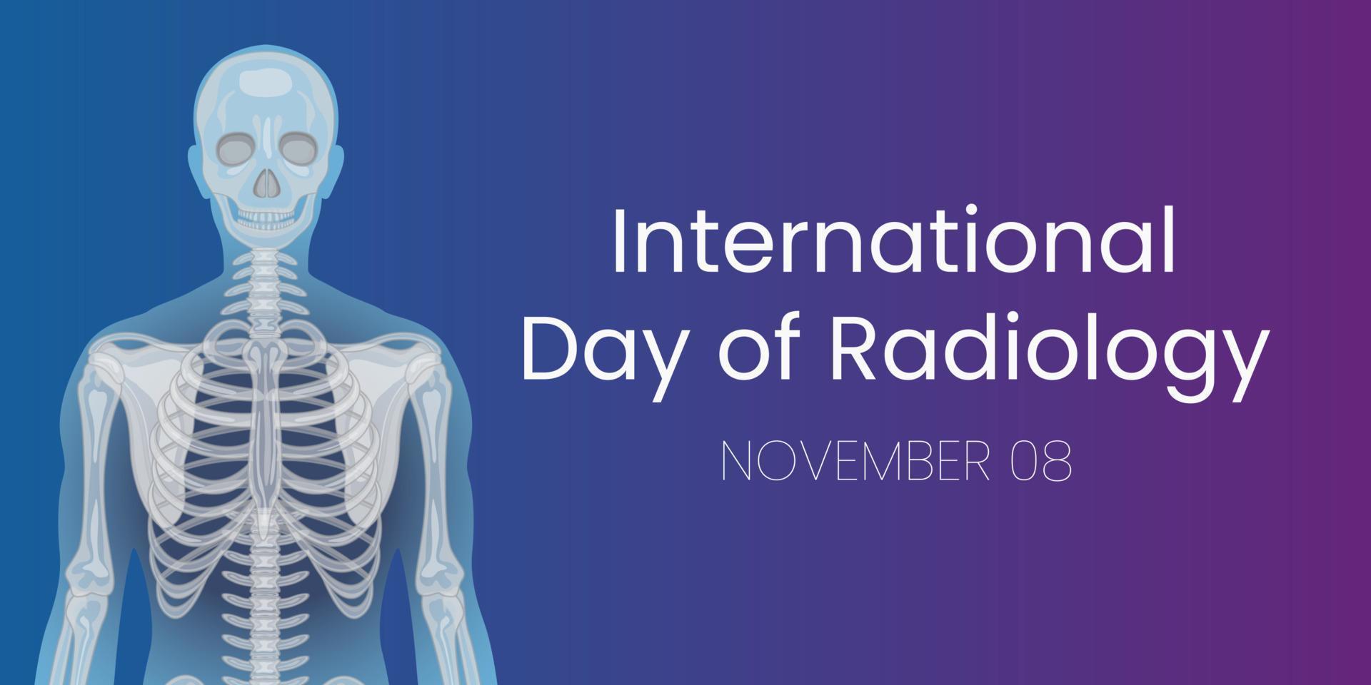 dia internacional da radiologia é observado todos os anos em 8 de novembro, a radiologia é a disciplina médica que usa imagens médicas para diagnosticar. ilustração eps. vetor