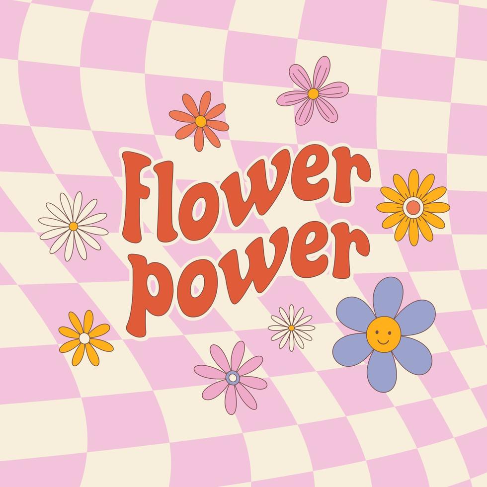 fundo vintage hippie retrô dos anos 70, estilo dos anos 80. slogan retrô flower power com flores. impressão groovy na moda para cartazes, cartões postais, camisetas. ilustração em vetor plana.
