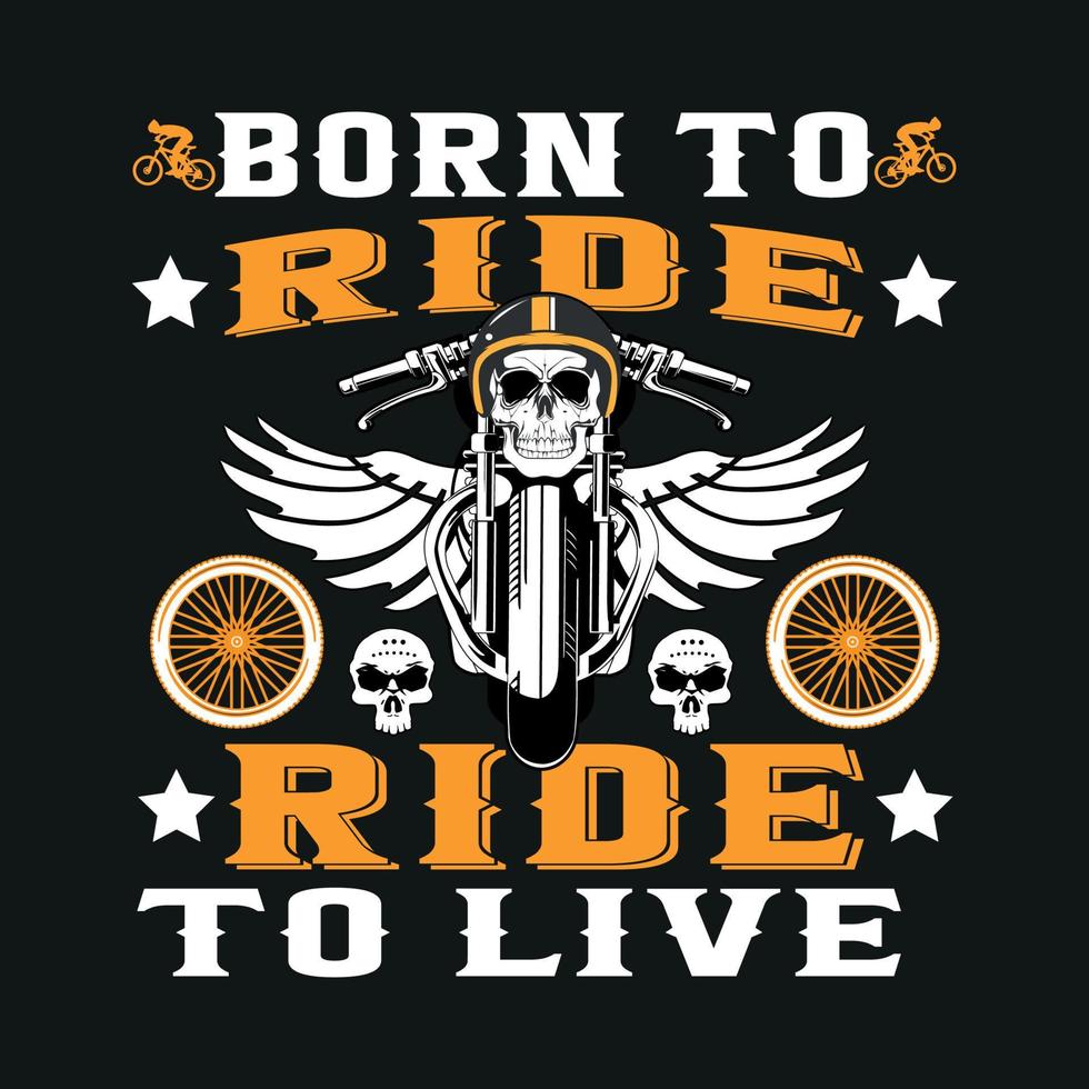 nascido para montar passeio para viver - camiseta de moto. camiseta de bicicleta. vetor de design de t-shirt de bicicleta. vetor de design de t-shirt de bicicleta.