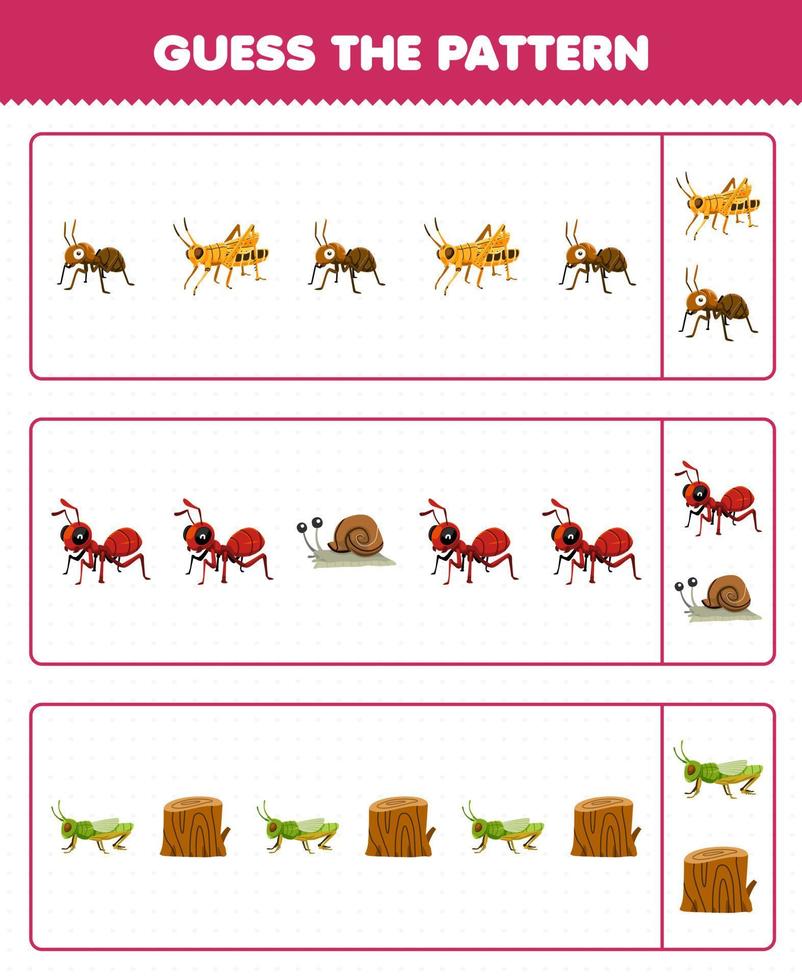 jogo de educação para crianças adivinhe o padrão de cada linha da planilha de bug imprimível de formiga de desenho animado formiga gafanhoto caracol log de madeira vetor
