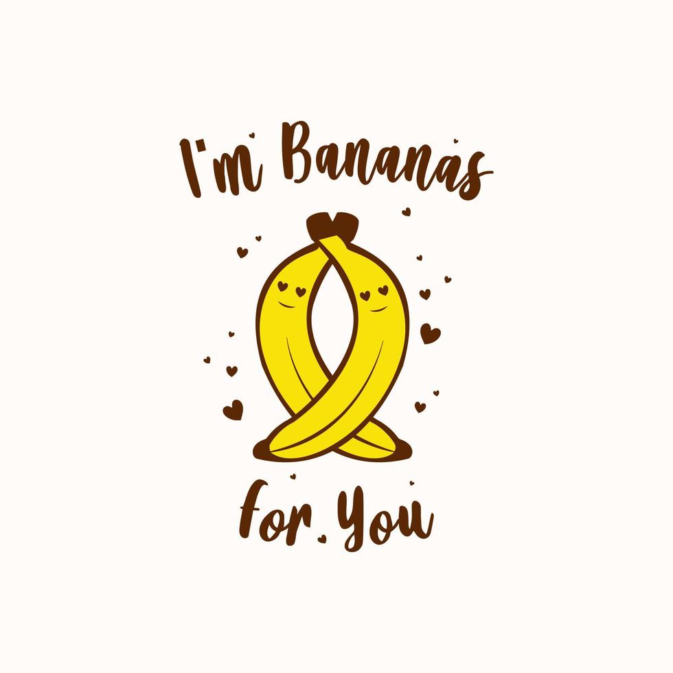 eu sou bananas for you - presente de dia dos namorados para amante de bananas vetor