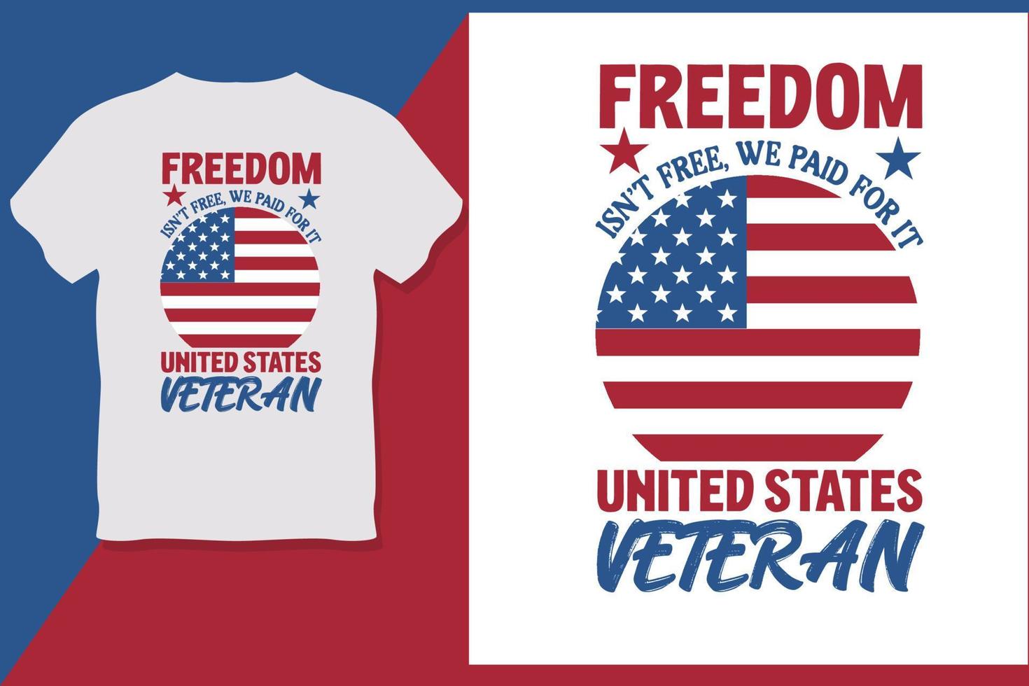 a liberdade não é gratuita, nós pagamos por isso design de camiseta do dia dos veteranos dos estados unidos vetor