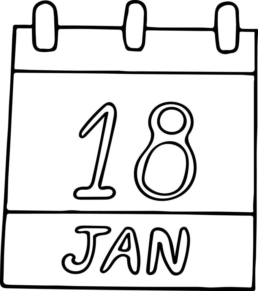 calendário desenhado à mão em estilo doodle. 18 de janeiro. dia, data. ícone, elemento de adesivo para design. planejamento, férias de negócios vetor