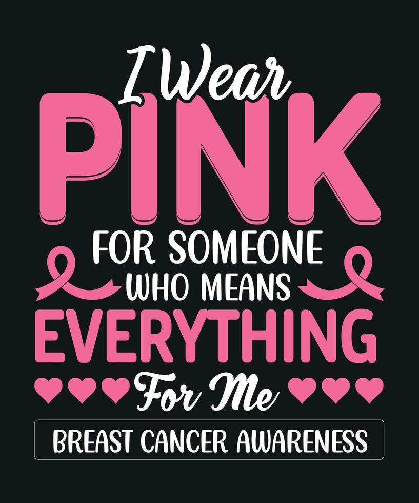 eu era rosa para alguém que significa tudo para mim design de t-shirt de conscientização do câncer de mama. vetor
