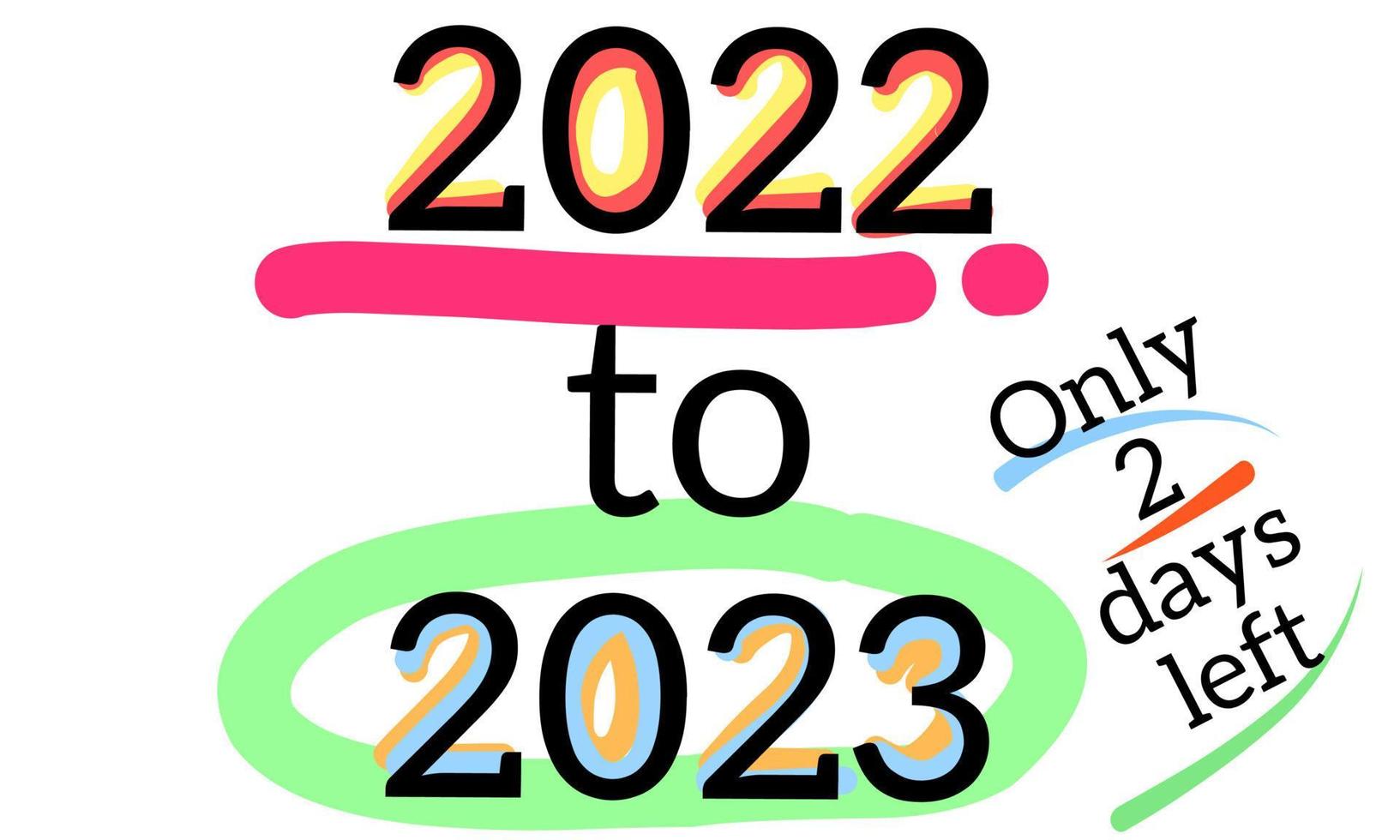 ilustração vetorial, feliz ano novo 2023. ano novo em menos de 2 dias. para livreto, panfleto, revista, cartaz, folheto, banner, web, convite ou cartão de saudação, isolado no fundo branco vetor