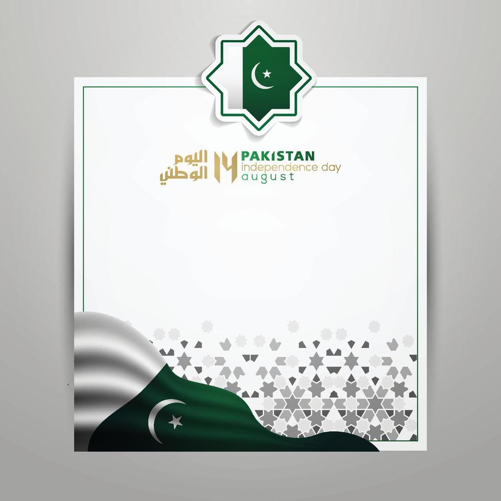 saudação do dia da independência do paquistão 14 de agosto design vetorial de fundo com caligrafia árabe, bandeira e padrão floral. para cartão, banner, papel de parede, brosur, capa e decoração vetor