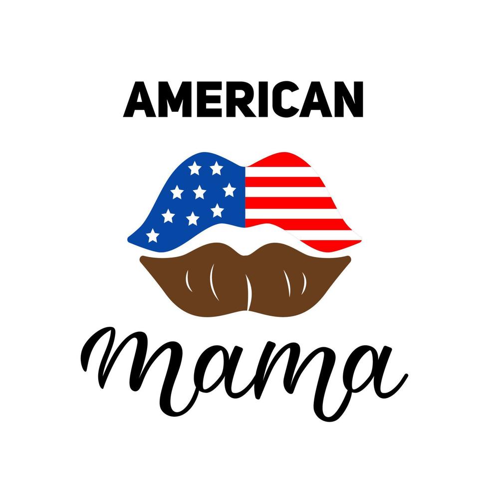 inscrição de mamãe americana com lábios. citação de vetor manuscrita motivacional positiva. ilustração vetorial em estilo apartamento minimalista.