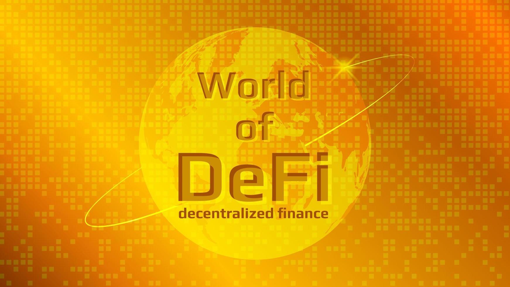 defi - finanças descentralizadas, texto no planeta Terra em um fundo dourado. banner brilhante da indústria financeira de criptomoeda. setor em crescimento. vetor eps10.