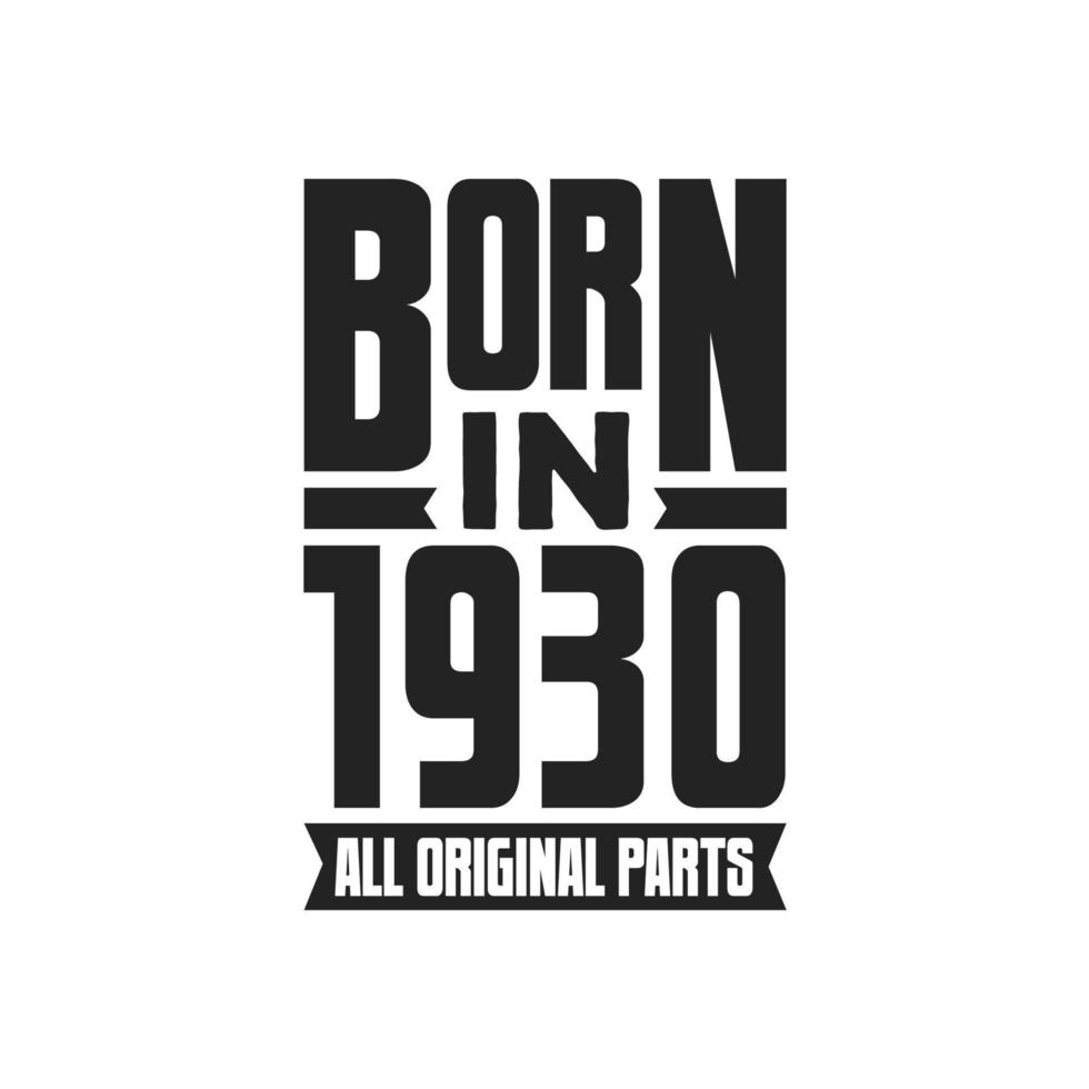 projeto de citação de aniversário nascido em 1930 para os nascidos no ano de 1930 vetor