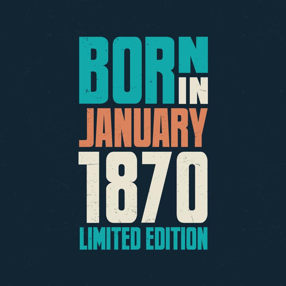 nascidos em janeiro de 1870. comemoração de aniversário dos nascidos em janeiro de 1870 vetor