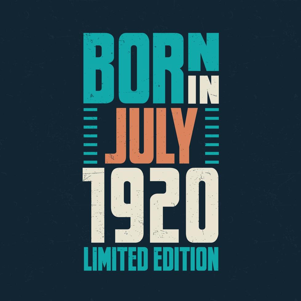 nascido em julho de 1920. comemoração de aniversário para os nascidos em julho de 1920 vetor
