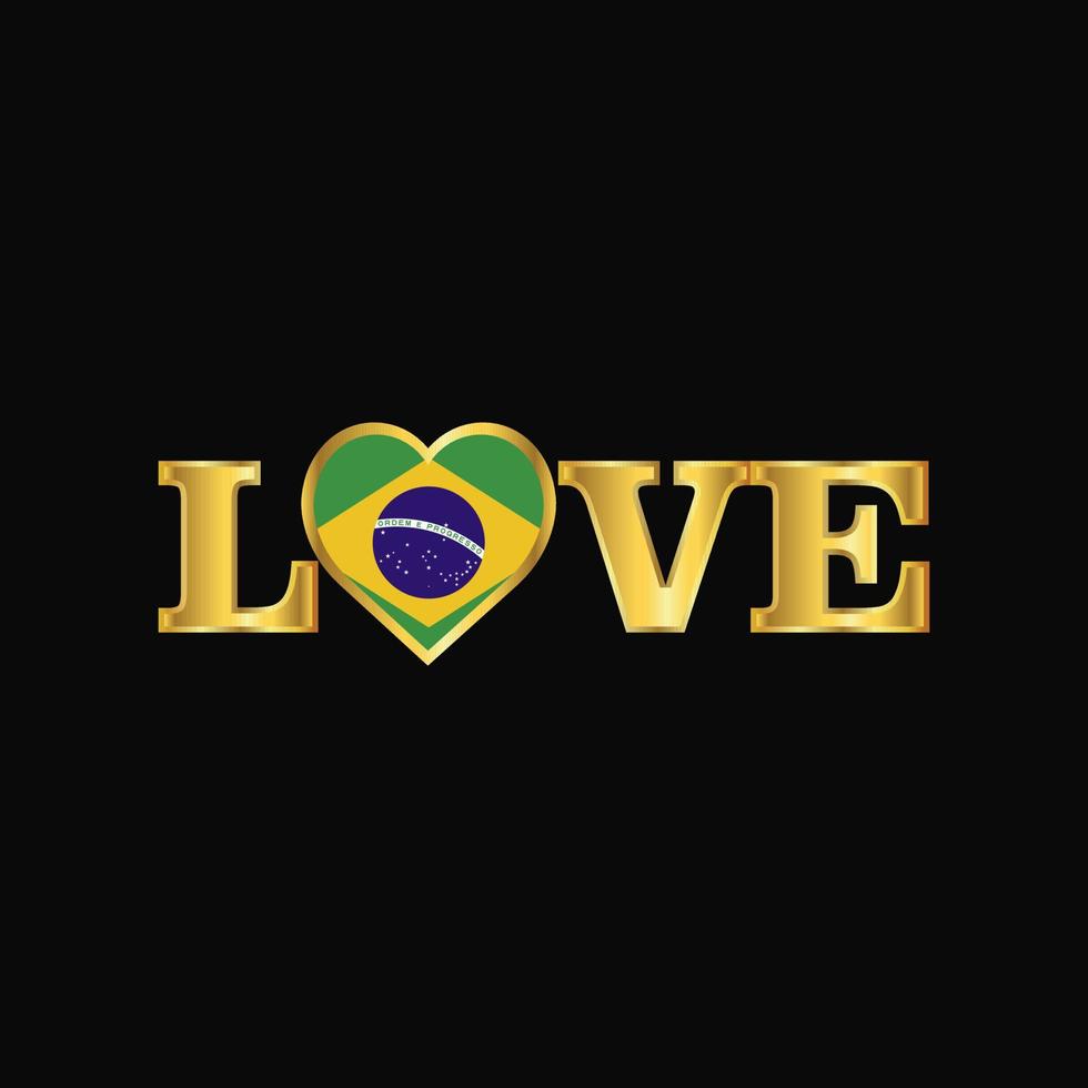 vetor de design de bandeira do brasil de tipografia de amor dourado