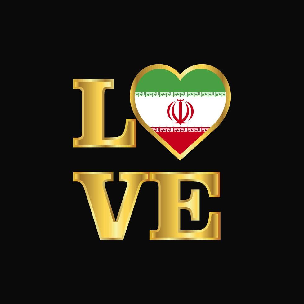 tipografia de amor design de bandeira do irã vetor letras de ouro