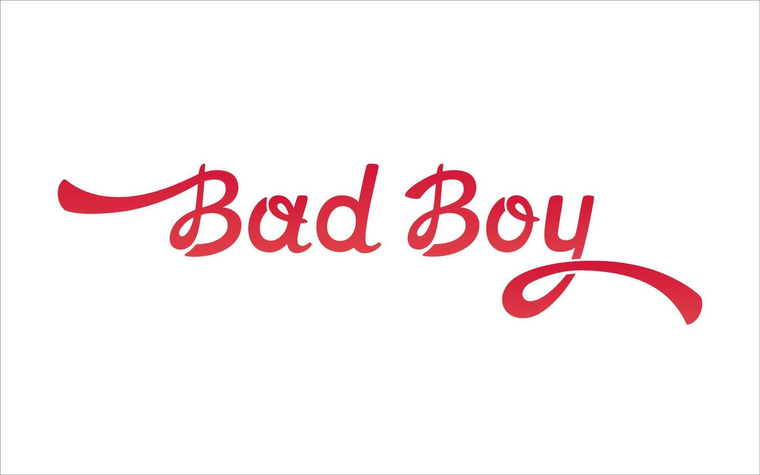 Texto desenhado à mão com letras de bad boy em fundo branco. modelo para banner, design, impressão, pôster, logotipo. cartaz de vetor de tipografia de letras vintage.