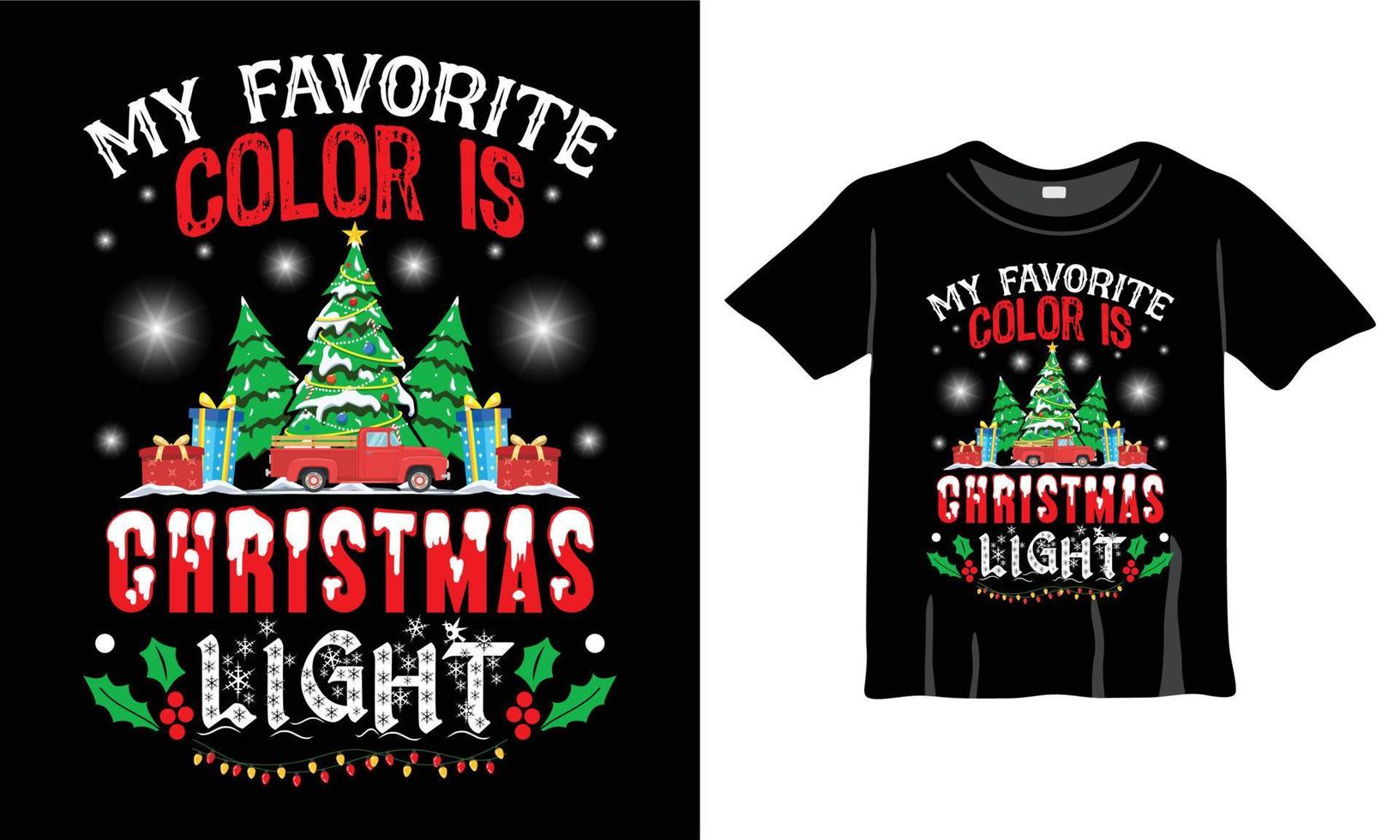 minha cor favorita é design de camiseta de luz de natal. design de camiseta de natal para celebração de natal. bom para cartões, camisetas, canecas e presentes. para homens, mulheres e roupas de bebê vetor