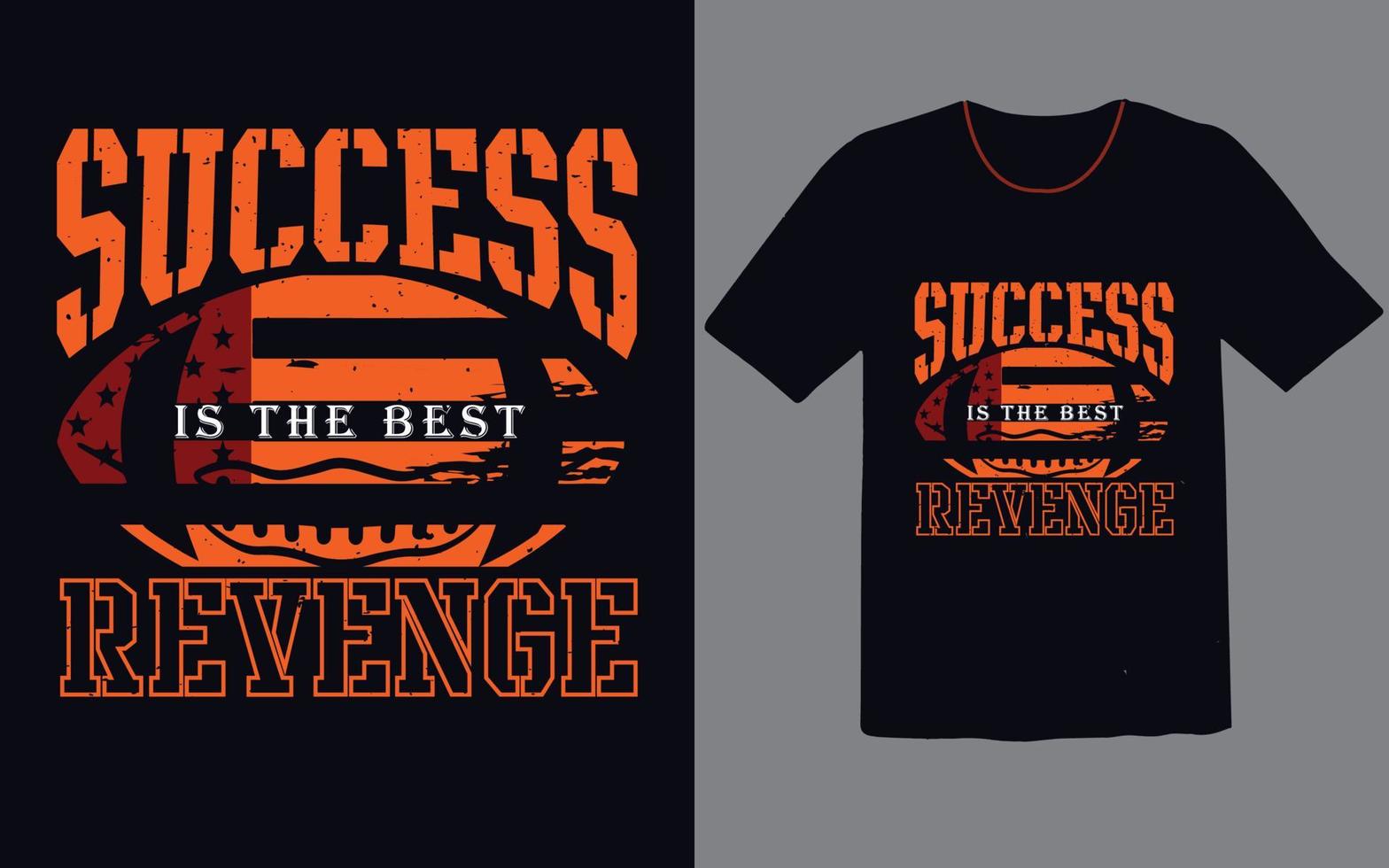 o sucesso é o melhor design de camiseta de futebol americano de vingança vetor