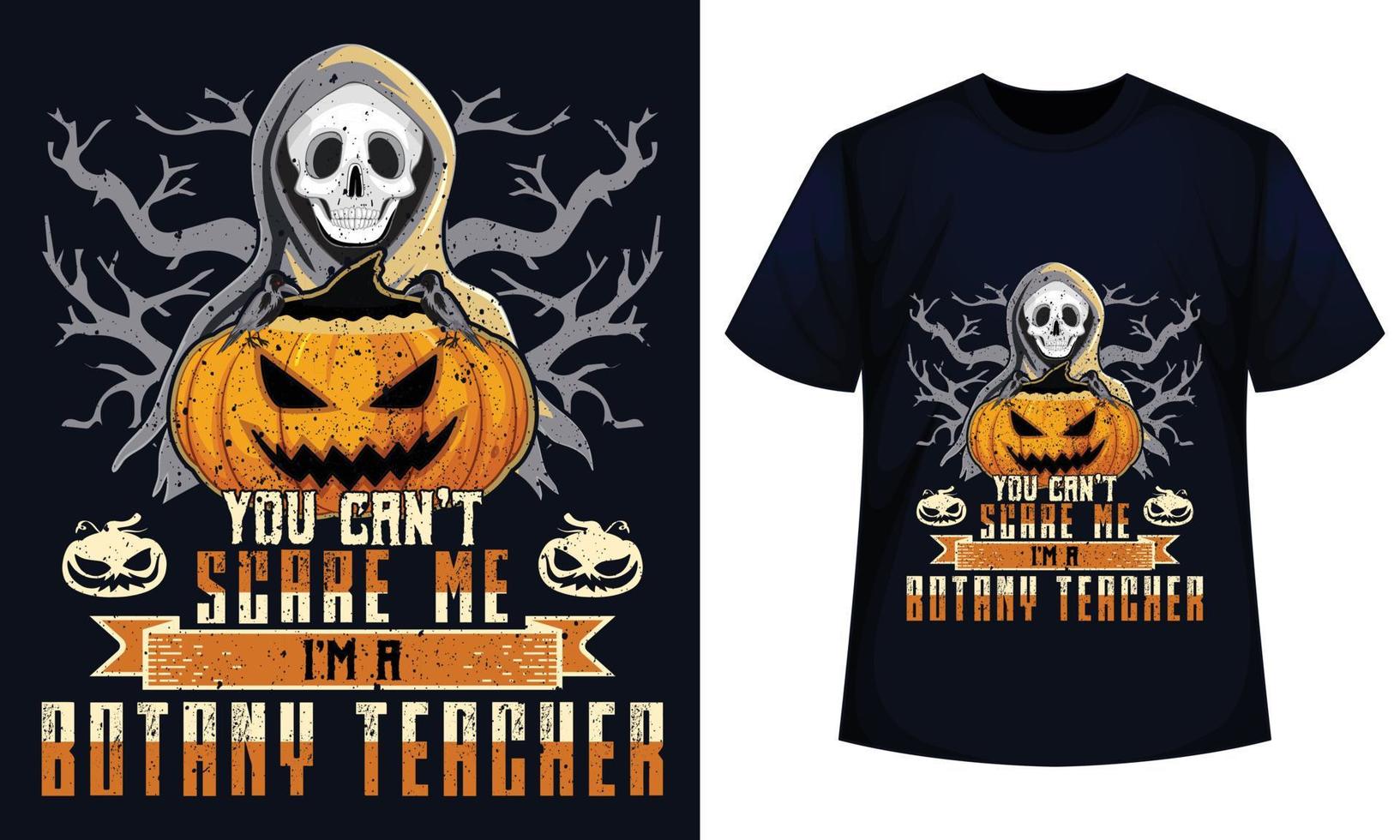 incrível design de camiseta de halloween você não pode me assustar eu sou um professor de botânica vetor