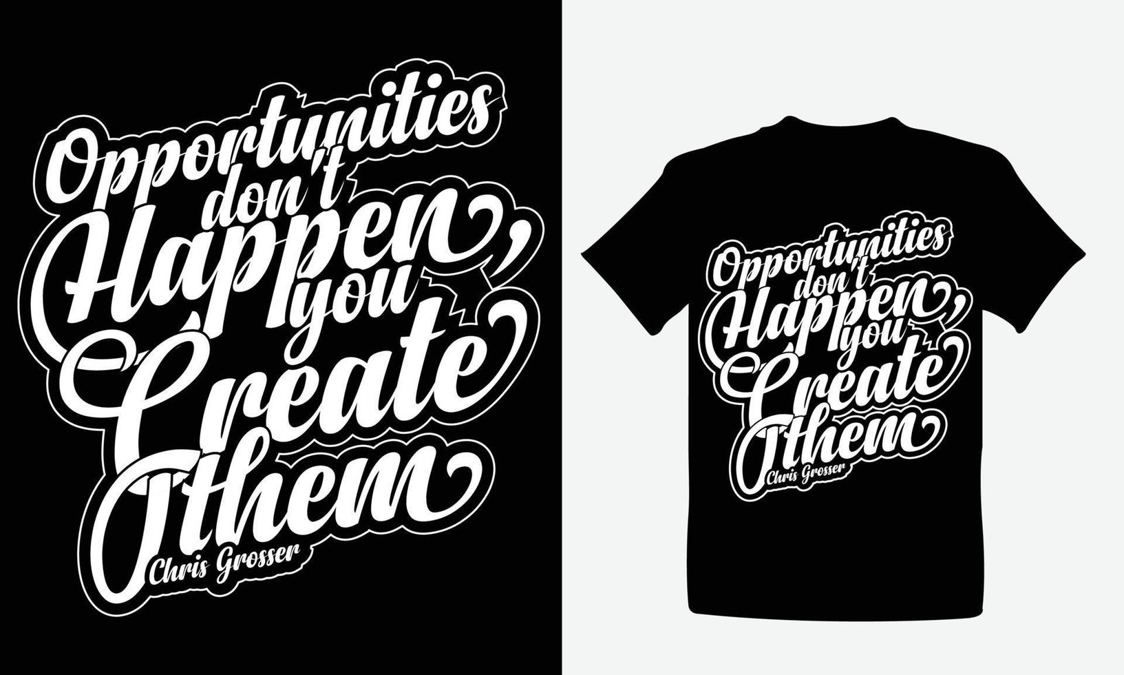 design de camiseta motivacional ou design de tipografia vetor