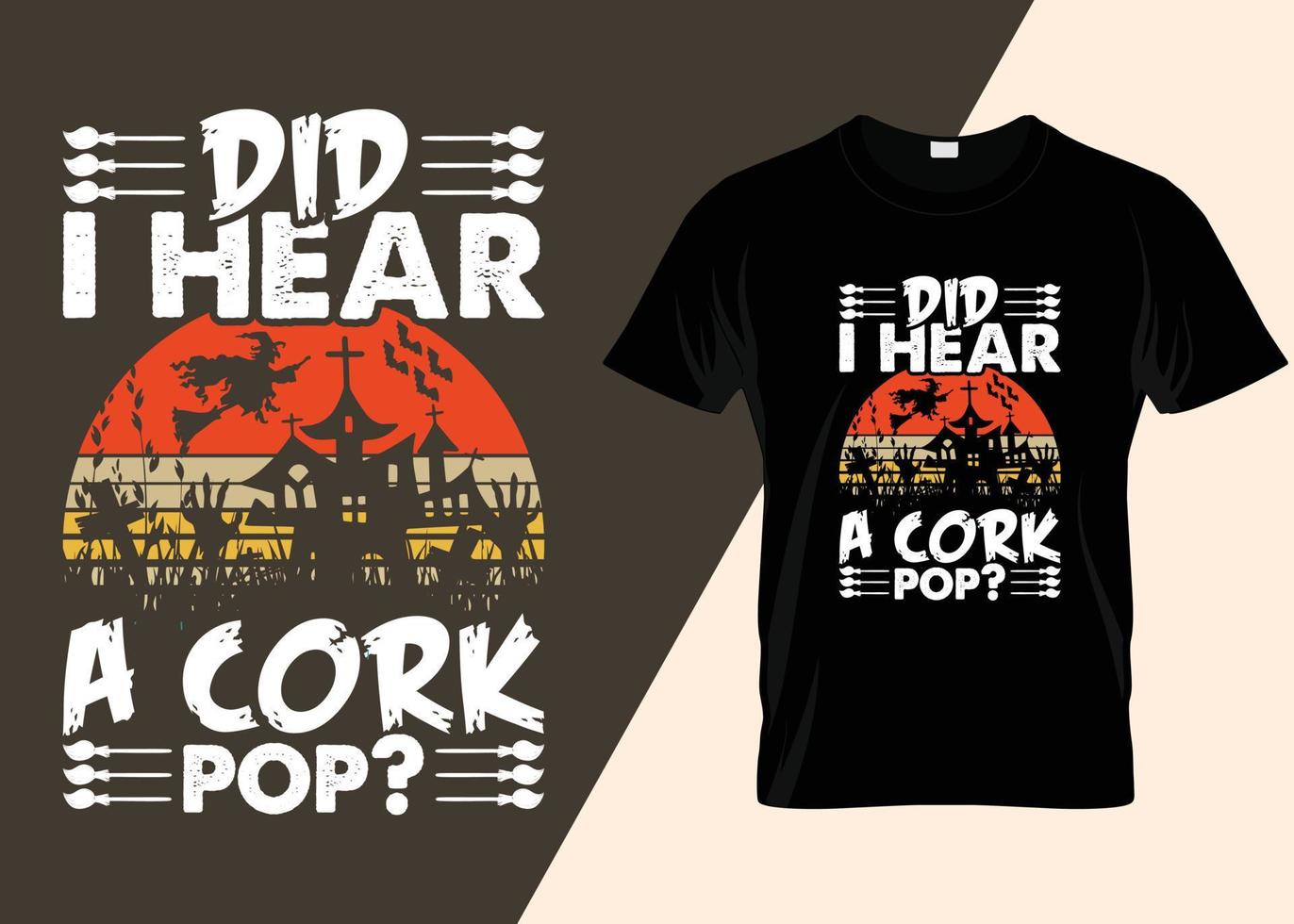 eu ouvi um design de camiseta cork pop halloween vetor