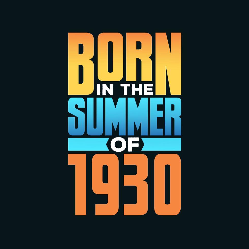nascidos no verão de 1930. festa de aniversário para os nascidos no verão de 1930 vetor
