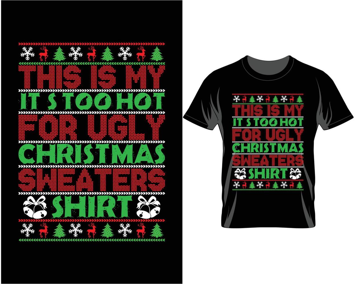 este é o meu vetor de design de camiseta de natal muito quente e feio