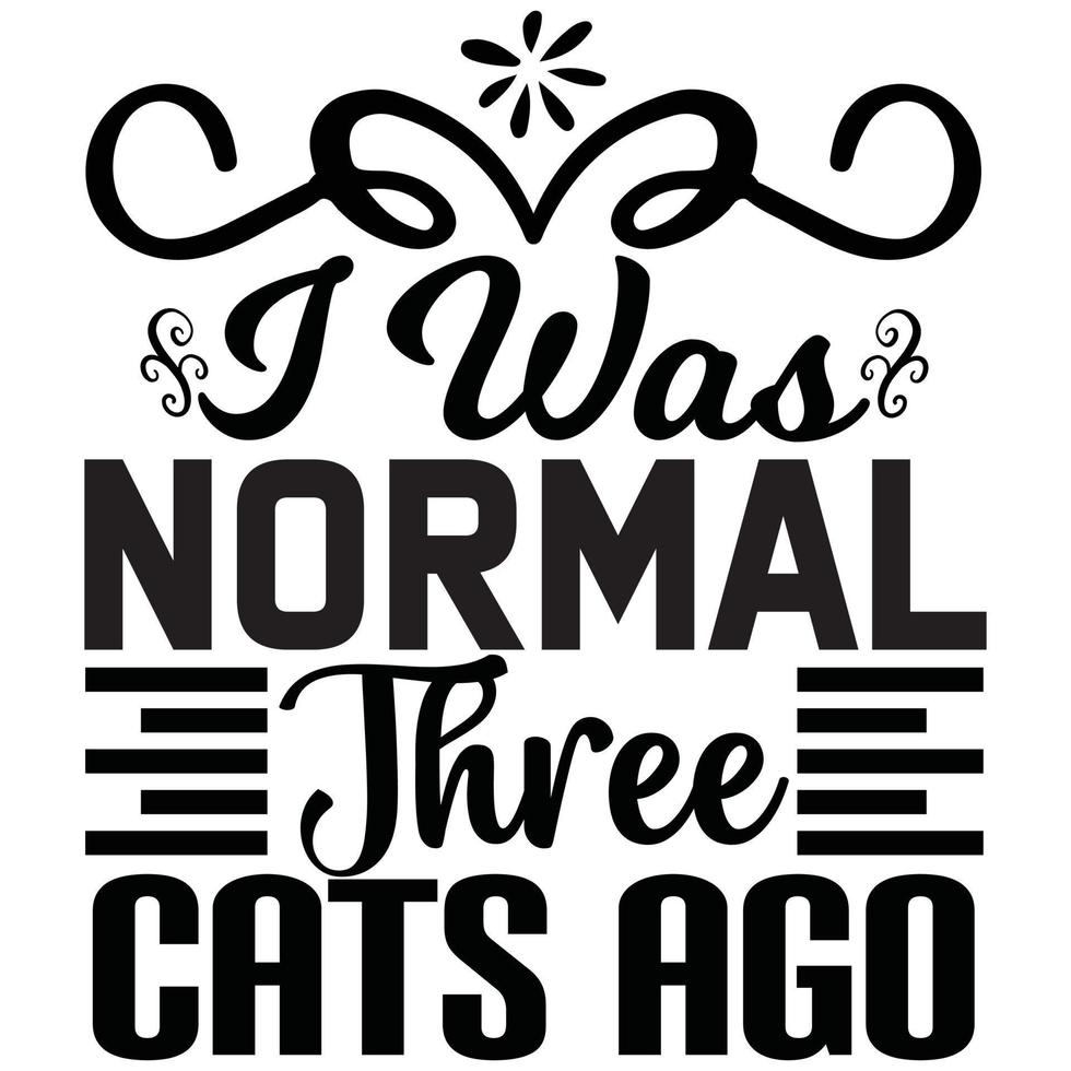 eu era normal três gatos atrás vetor