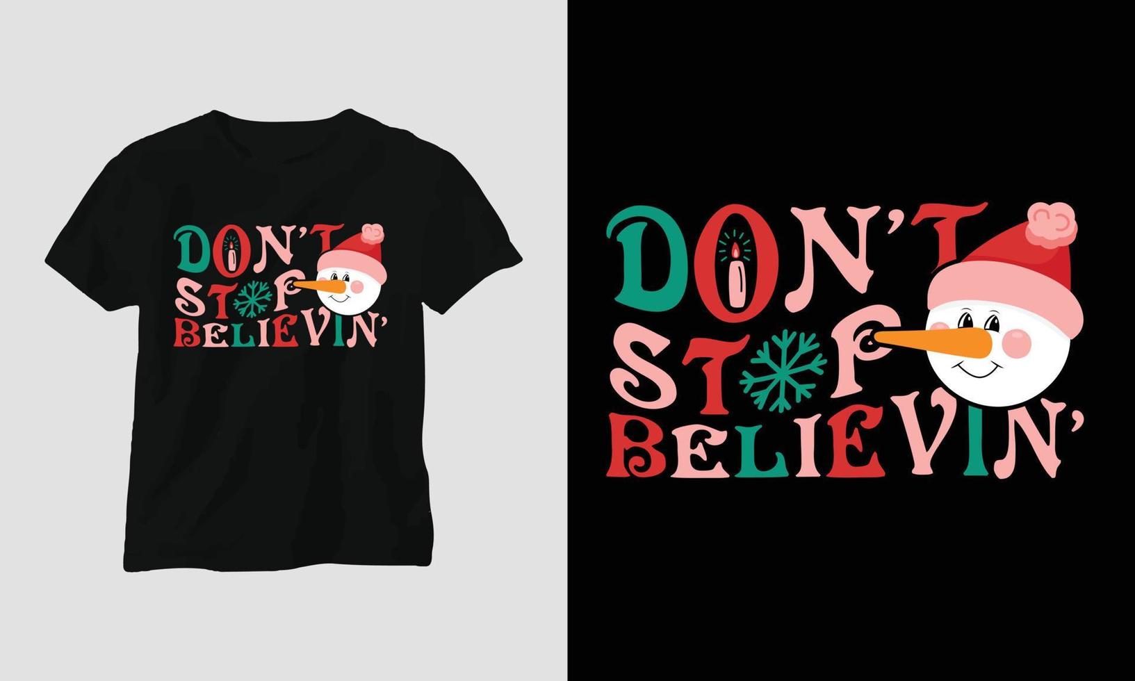 não pare de acreditar - t-shirt retrô de natal e design de vestuário. vetor