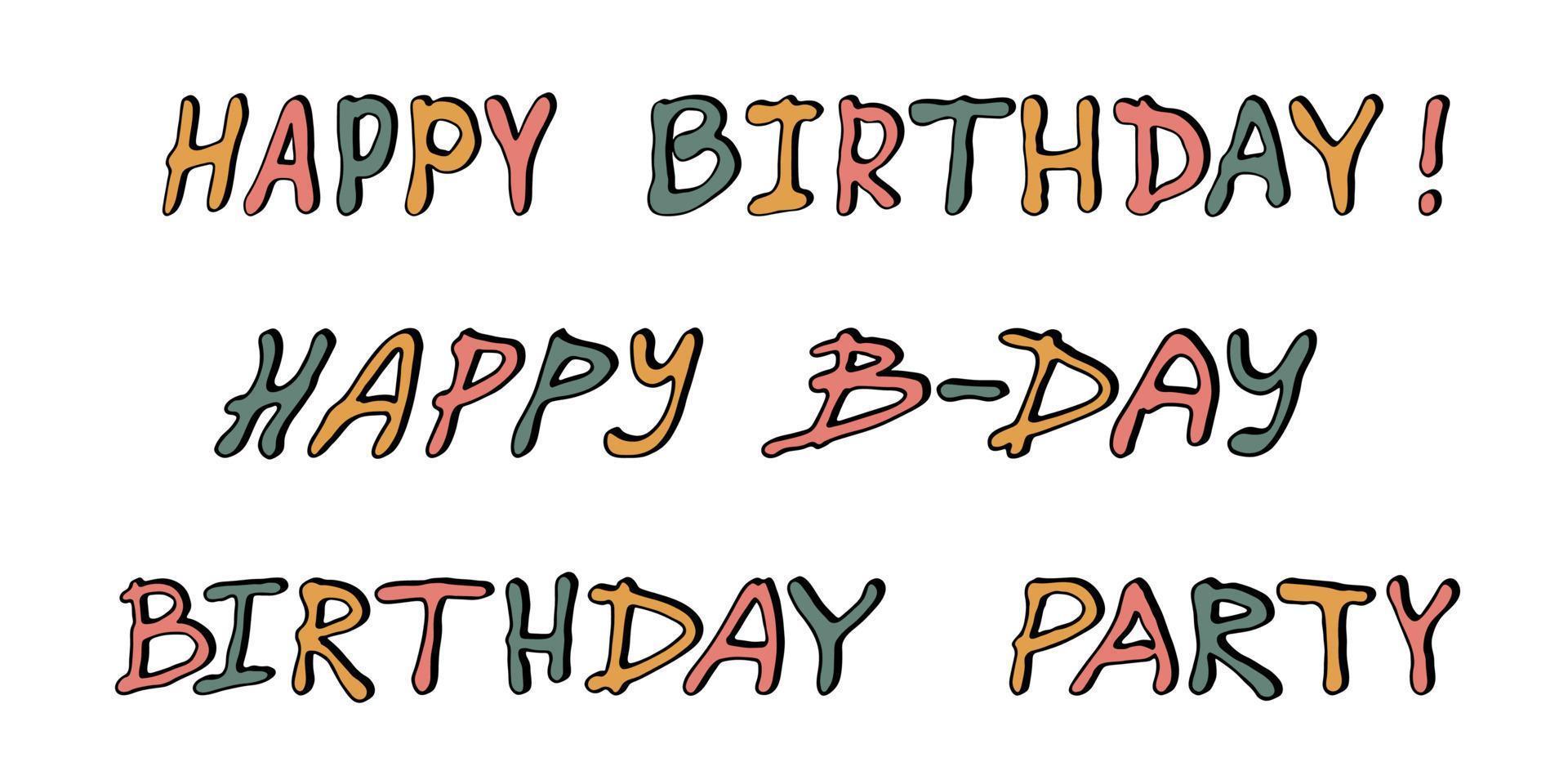 letras coloridas desenhadas à mão. lindo rabisco de feliz aniversário. clipart de férias vetor