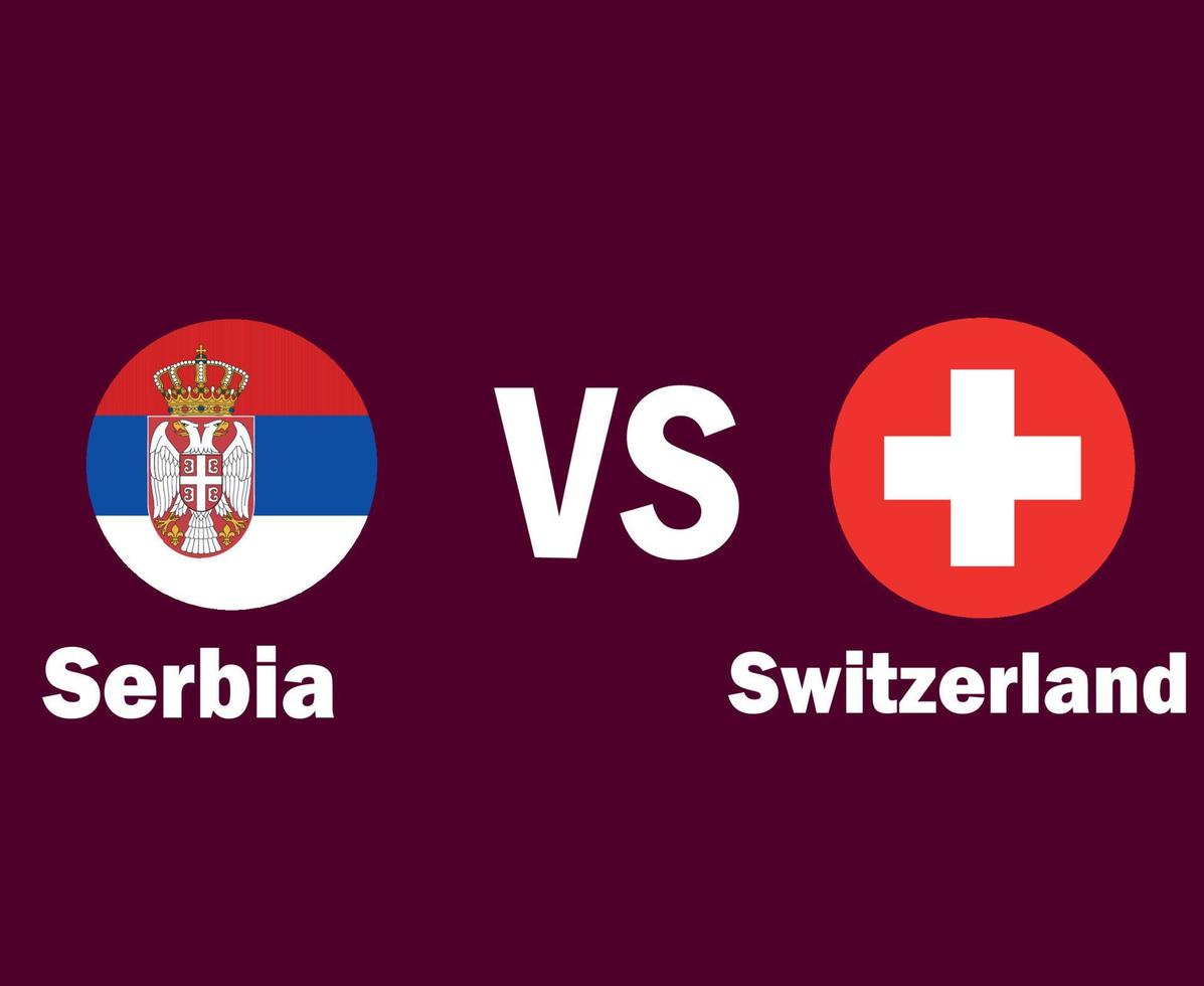 bandeira da sérvia e da suíça com design de símbolo de nomes ilustração de equipes de futebol de países europeus vetor final de futebol