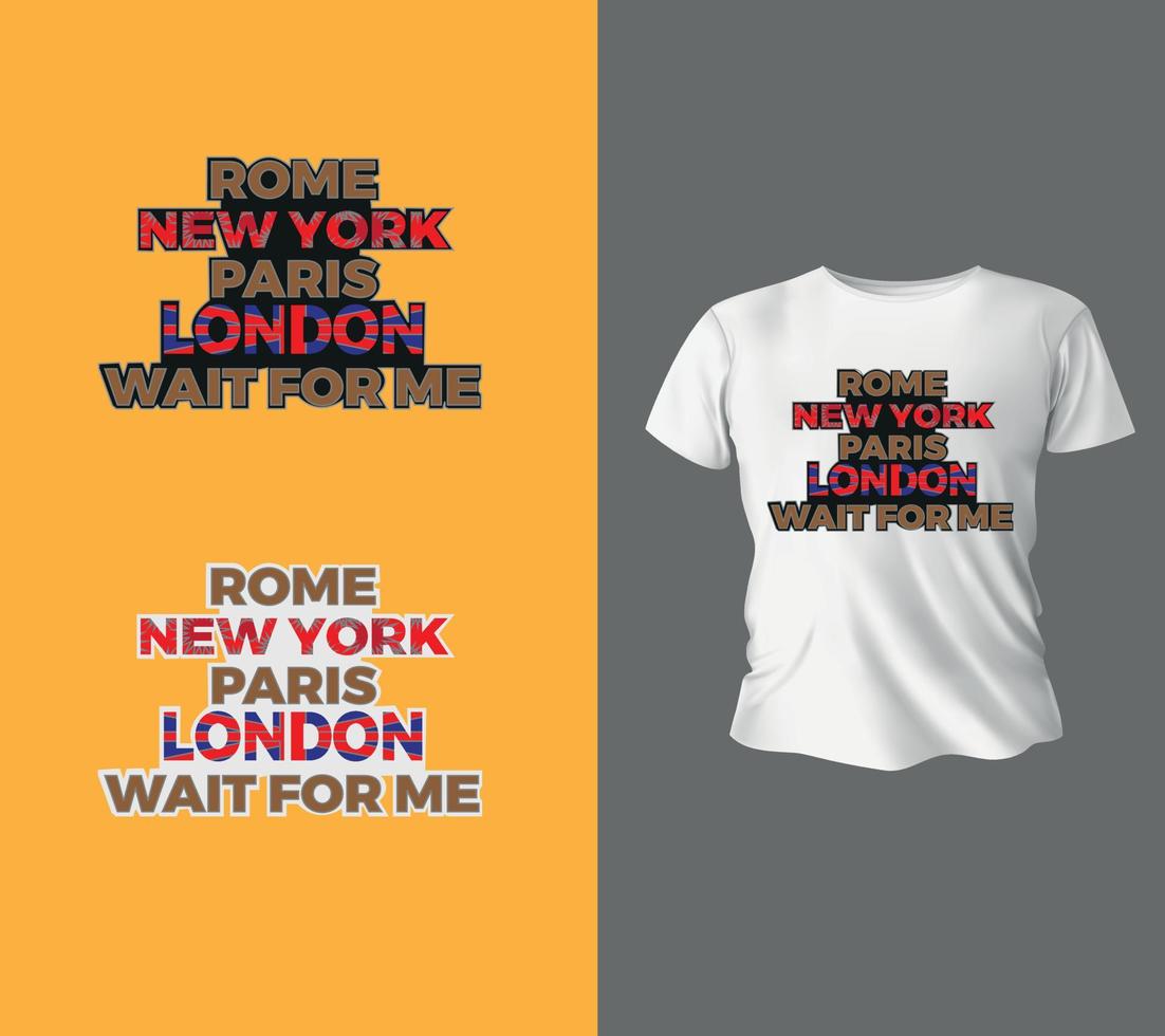 tipografia de slogan de roma, nova york, paris, londres para gráficos de camiseta, pôster, impressão, cartão postal e outros usos, conceito de design de camiseta de ilustração vetorial. vetor