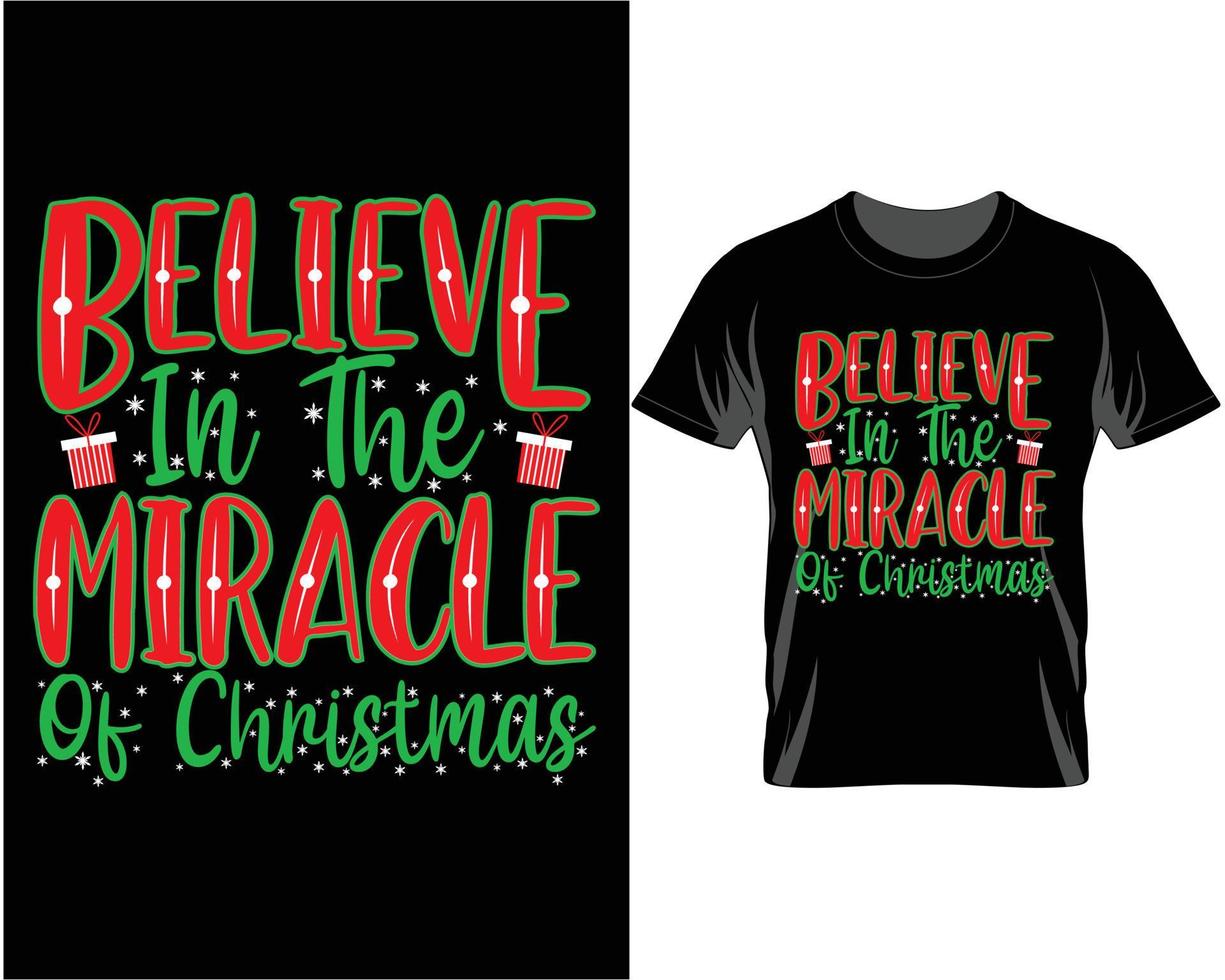 acredite no vetor de design de camiseta de natal feia milagre