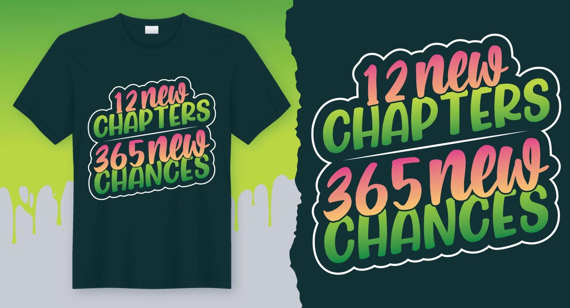 12 novos capítulos 365 novas chances. design de camiseta de citação de feliz ano novo vetor