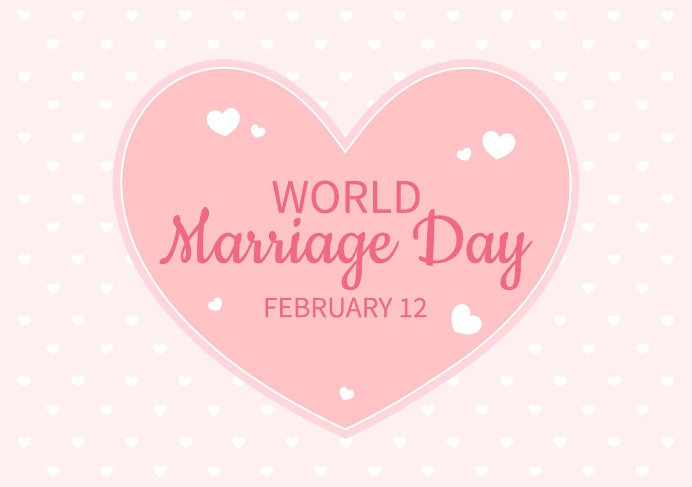 dia mundial do casamento em 12 de fevereiro com símbolo de amor para enfatizar a beleza e a lealdade de um parceiro na ilustração de modelos desenhados à mão de desenho animado plano vetor