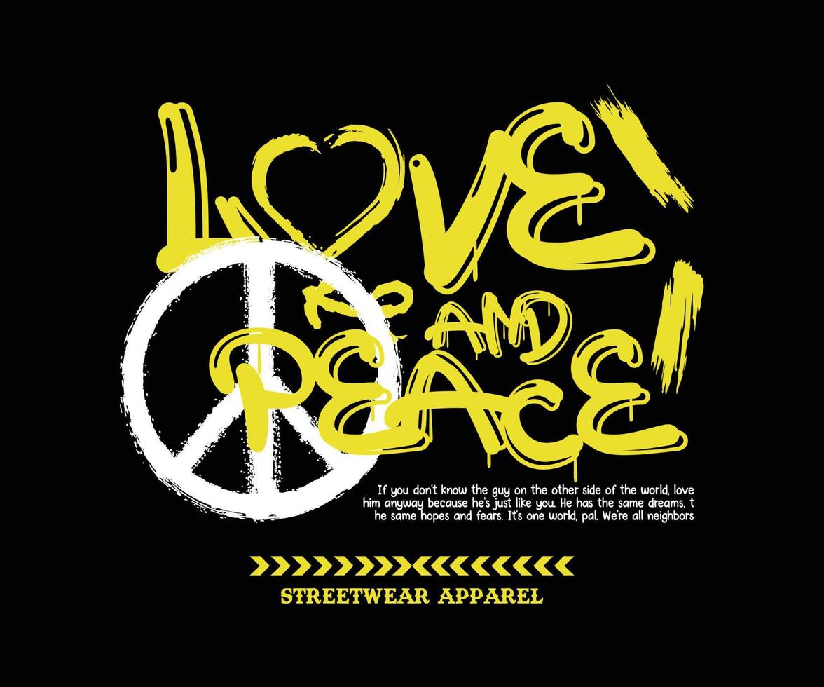 estilo de arte de rua graffiti amor e texto de slogan de paz com desenho de logotipo de paz. design de ilustração vetorial para gráficos de moda, estampas de camisetas etc. vetor