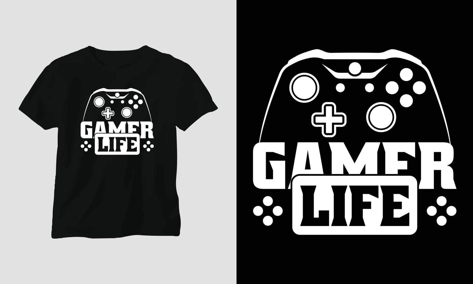 gamer life - camiseta svg para jogos e design de vestuário vetor